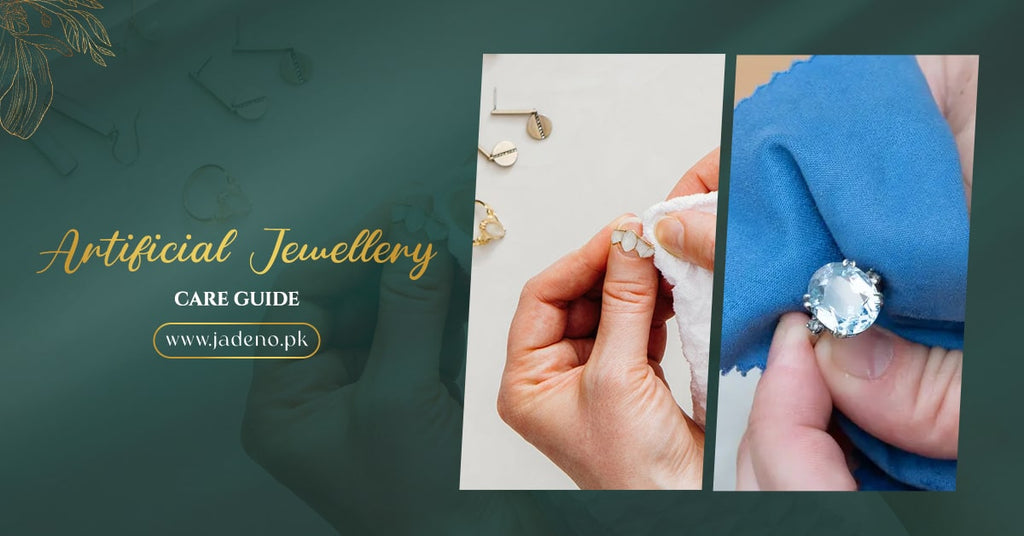 Artificial Jewellery Care Guide: How to Keep Your Pieces Shiny & New